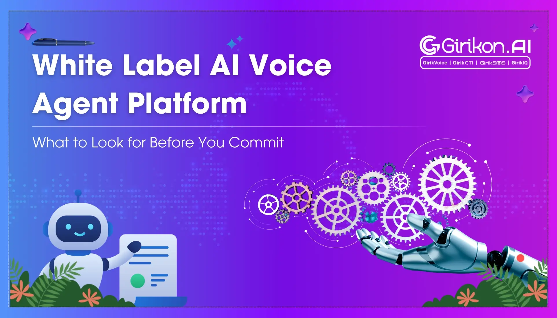 White Label AI Voice Agent Platform: What to Look for Before You Commit 