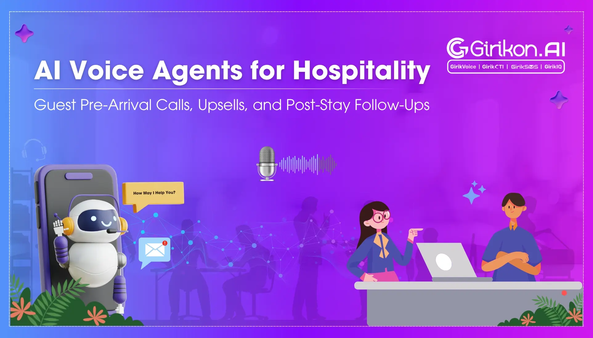 AI Voice Agents for Hospitality: Guest Pre-Arrival Calls, Upsells, and Post-Stay Follow-Ups 