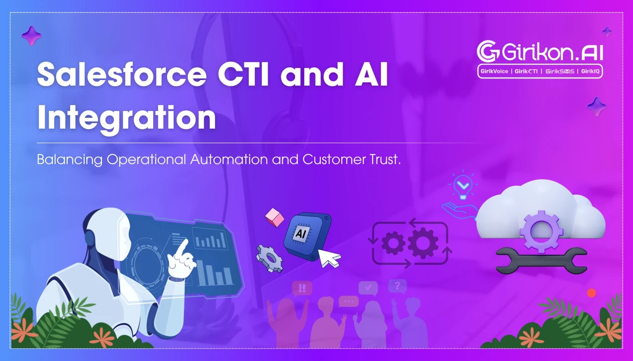 Salesforce CTI in the Age of AI: Balancing Automation with Human Trust in Sales