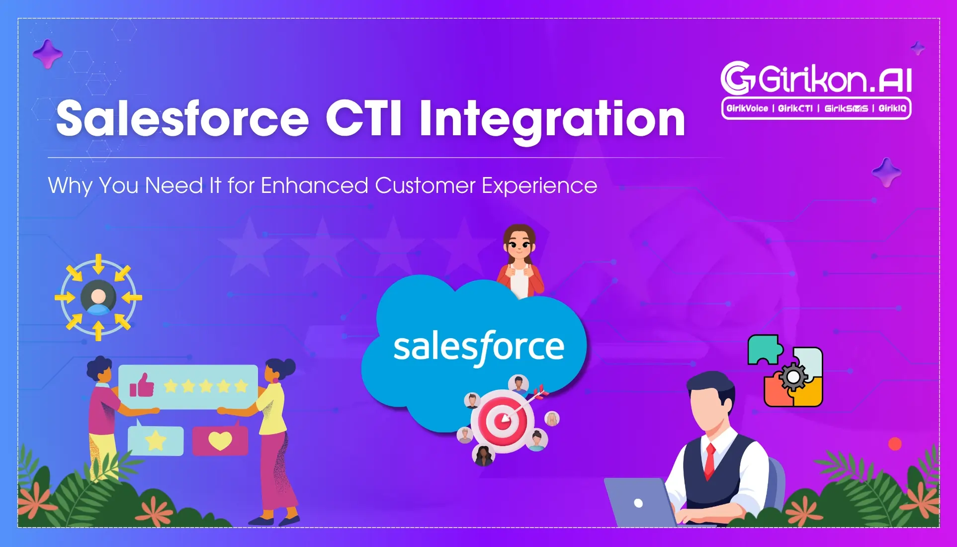 Salesforce CTI Integration: Why You Need It for Enhanced Customer Experience