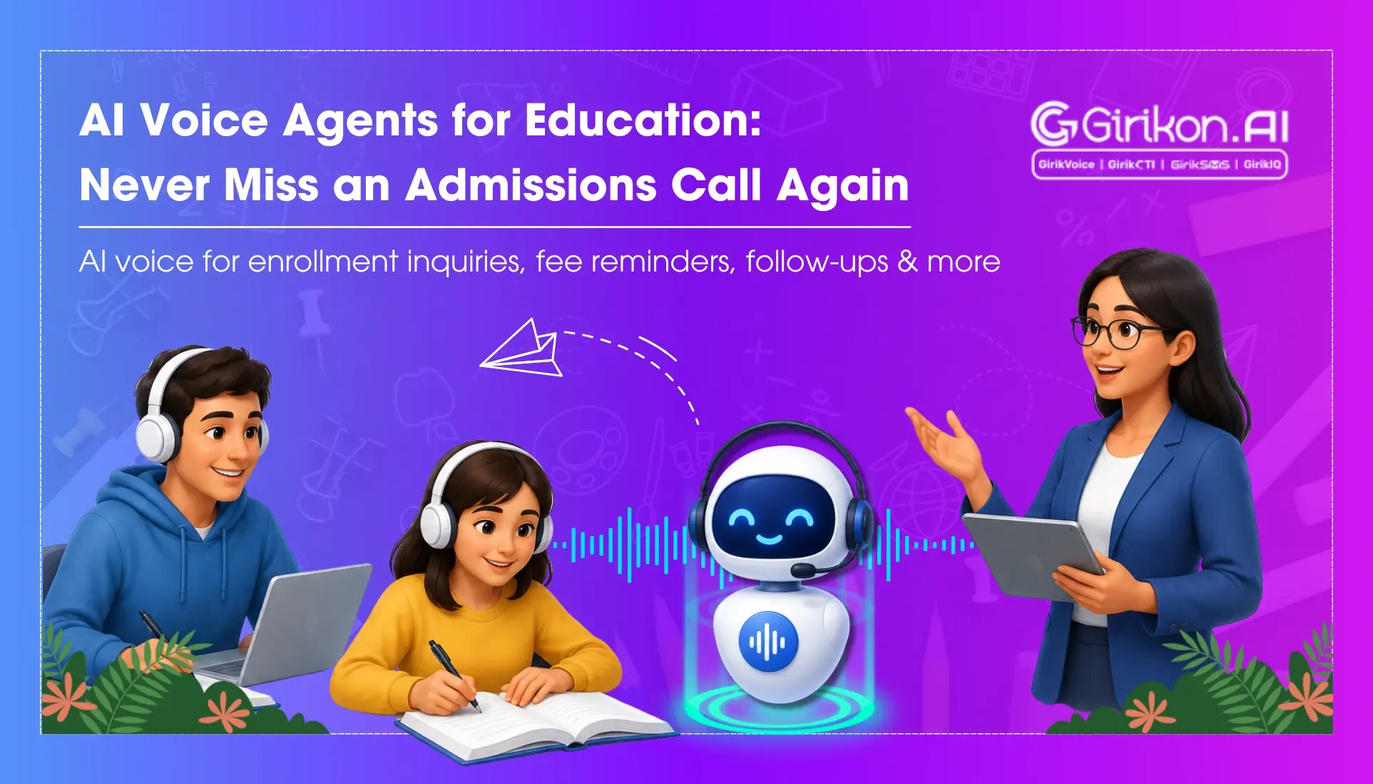 AI Voice Agents for Education: Enrollment Inquiries, Fee Reminders & Admissions Follow-Up