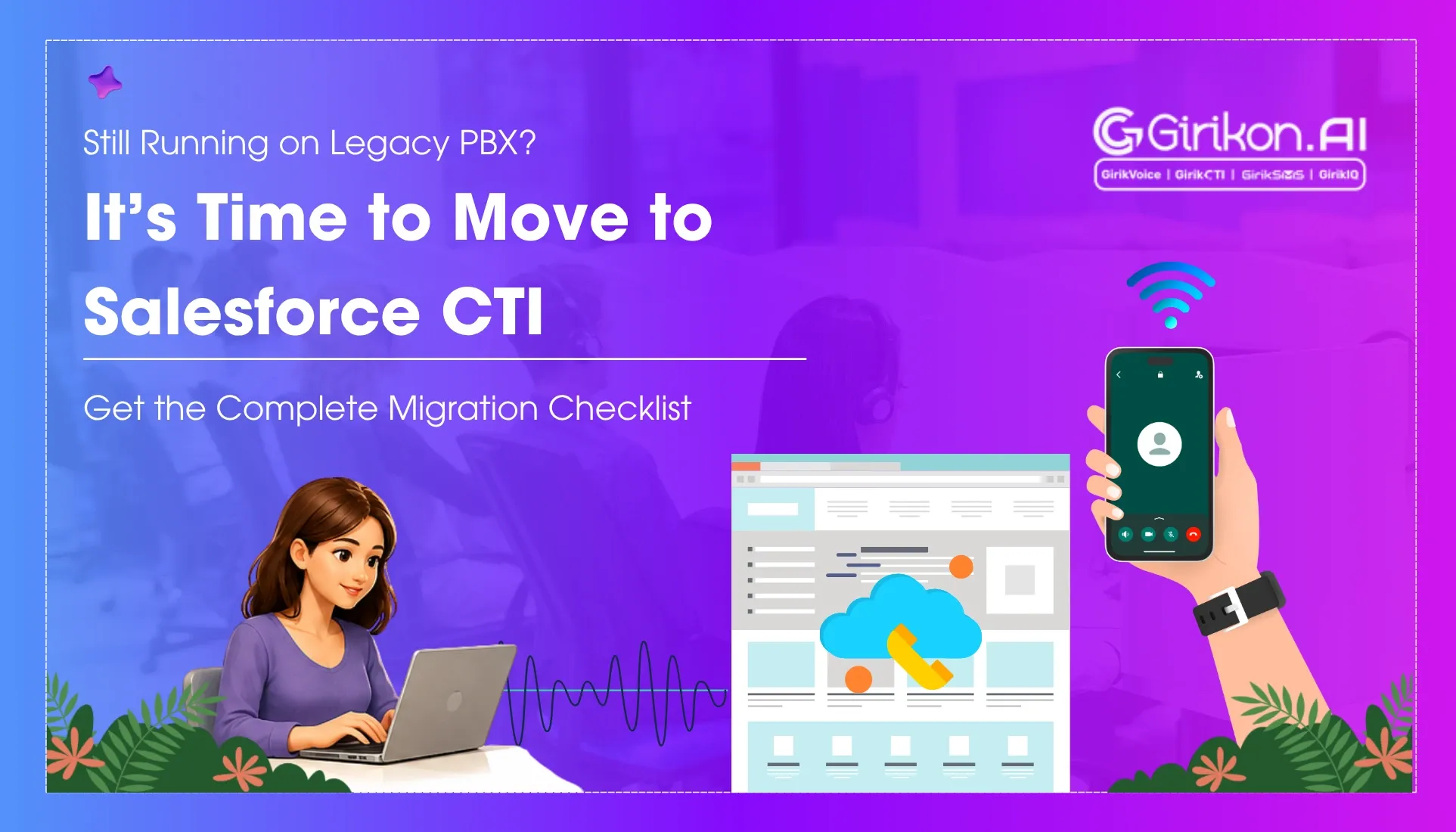 Migrating from Legacy PBX to Salesforce CTI: A Practical Transition Checklist