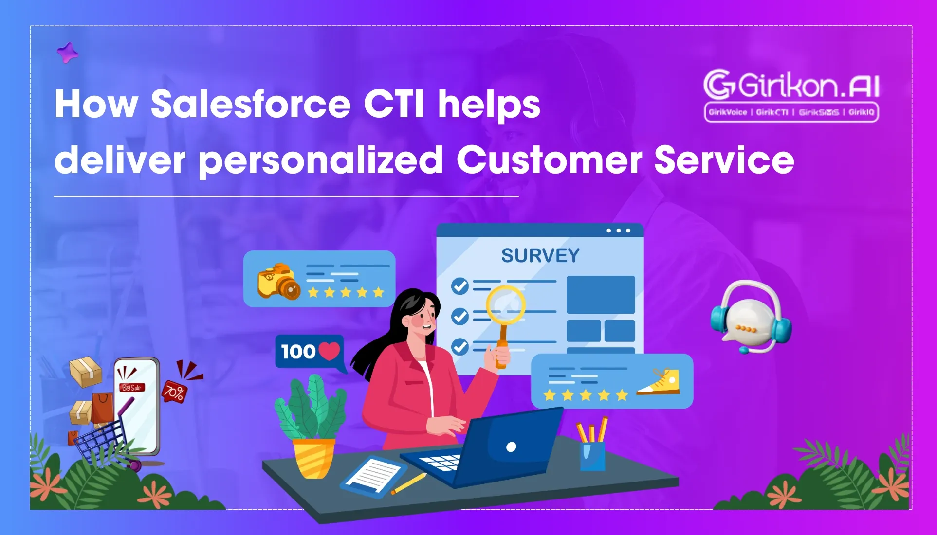 How Salesforce CTI Helps Deliver Personalized Customer Service