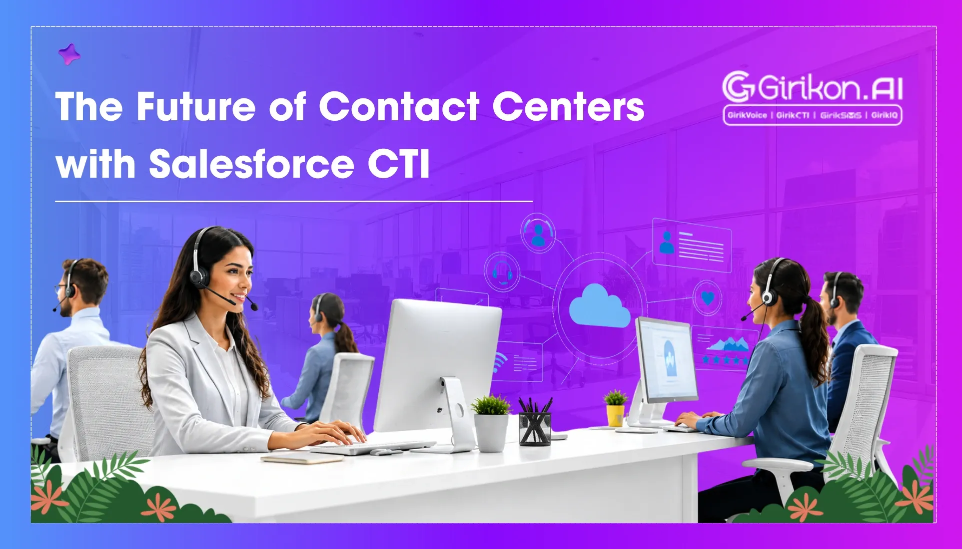 The Future of Contact Centers with Salesforce CTI