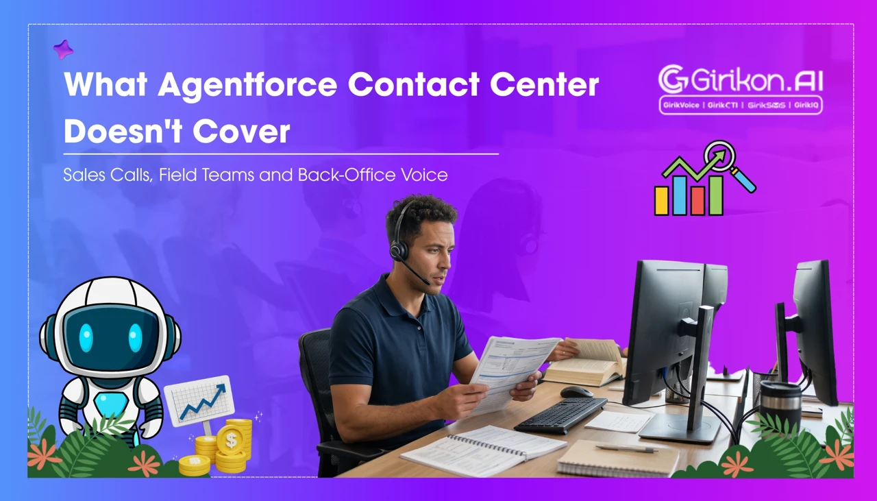 Agentforce Contact Center Limitations: Sales, Field Teams & Back Office Voice Integration Gaps