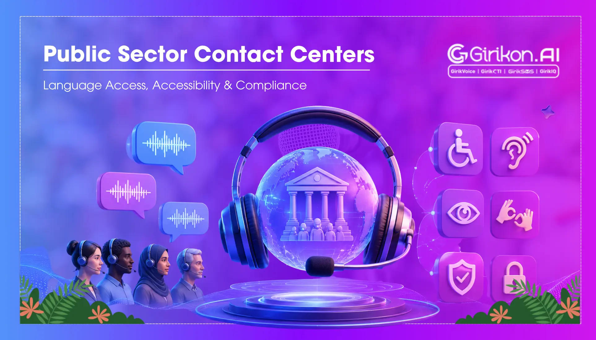 Public Sector Contact Centers: Language Access, Accessibility & Call Record Compliance
