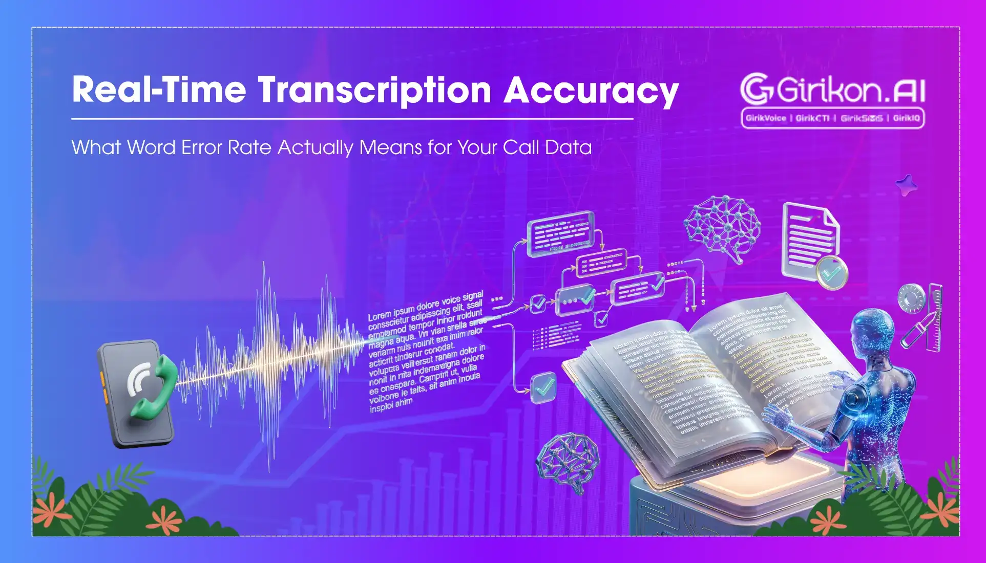 Real-Time Transcription Accuracy: What Word Error Rate Actually Means for Your Call Data