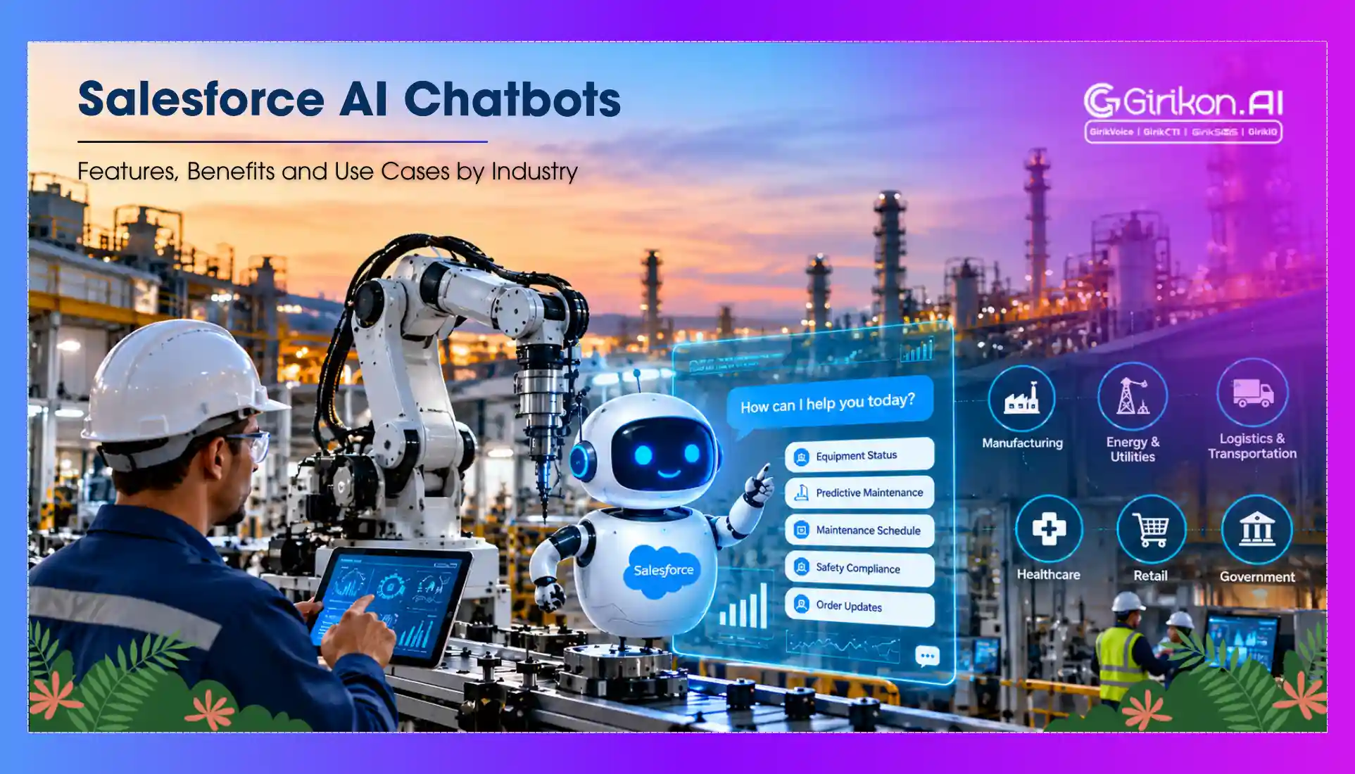 Salesforce AI Chatbots: Features, Benefits and Use Cases by Industry