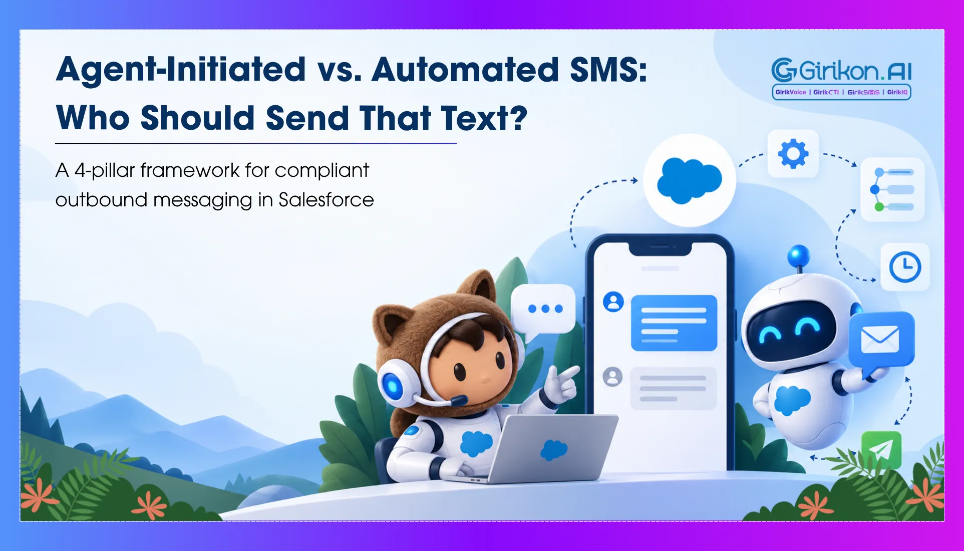 Agent-Initiated vs. Automated Outbound Messaging: Who Should Send That Text?